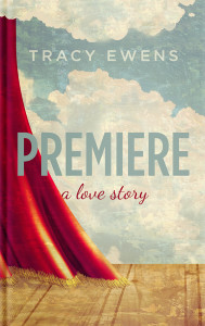 Premiere by Tracy Ewens